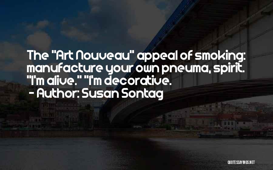 Art Nouveau Quotes By Susan Sontag