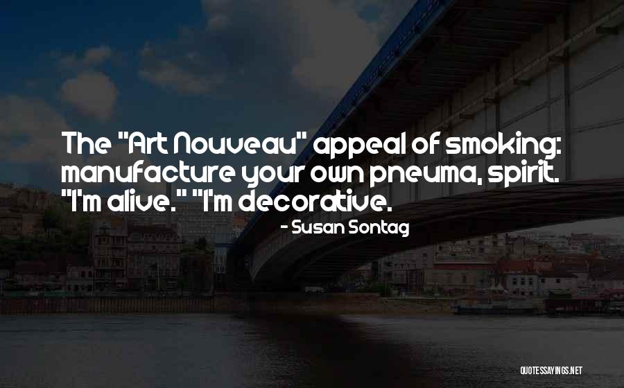 Art Nouveau Quotes By Susan Sontag Art Nouveau Quotes By Susan Sontag