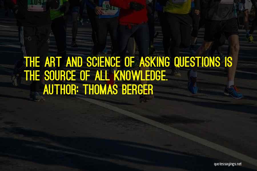 Art Of Asking Quotes By Thomas Berger
