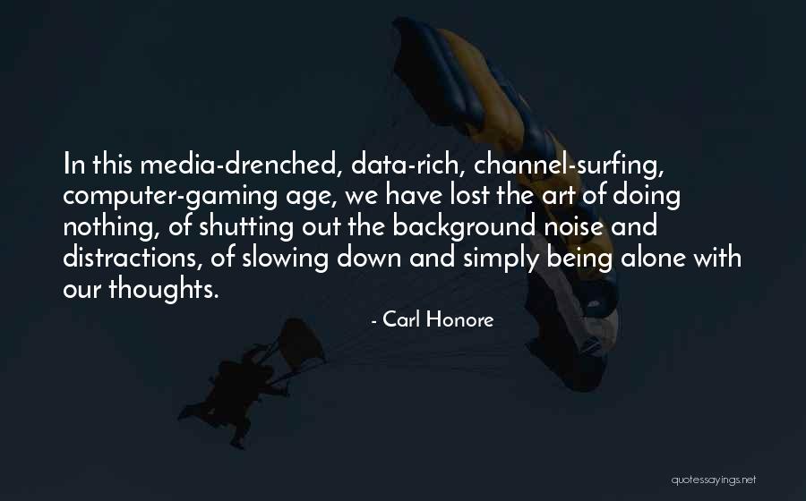 Art Of Being Quotes By Carl Honore Art Of Being Quotes By Carl Honore