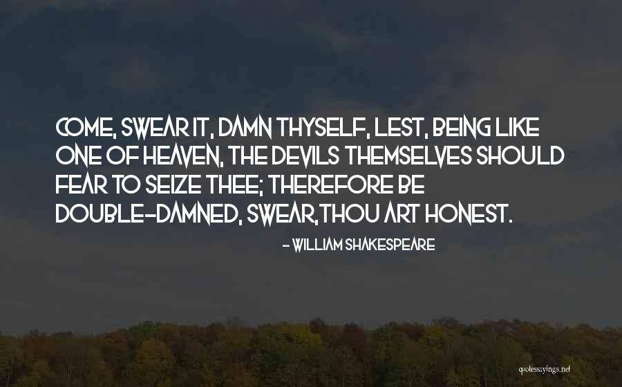 Art Of Being Quotes By William Shakespeare Art Of Being Quotes By William Shakespeare