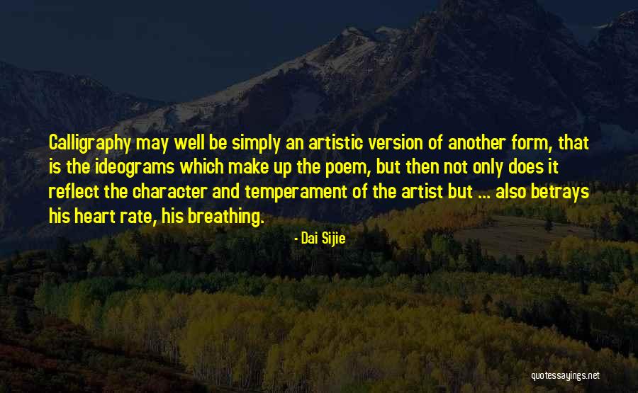 Art Of Calligraphy Quotes By Dai Sijie Art Of Calligraphy Quotes By Dai Sijie