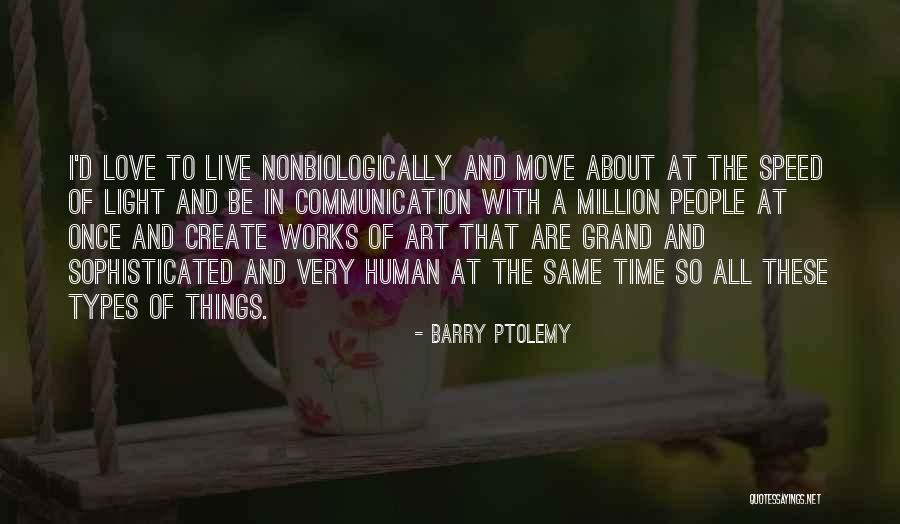 Art Of Communication Quotes By Barry Ptolemy Art Of Communication Quotes By Barry Ptolemy