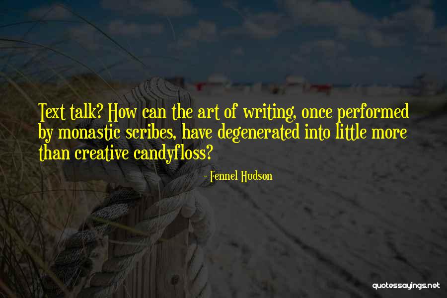 Art Of Communication Quotes By Fennel Hudson Art Of Communication Quotes By Fennel Hudson