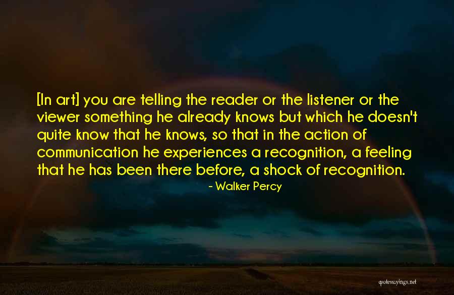 Art Of Communication Quotes By Walker Percy Art Of Communication Quotes By Walker Percy