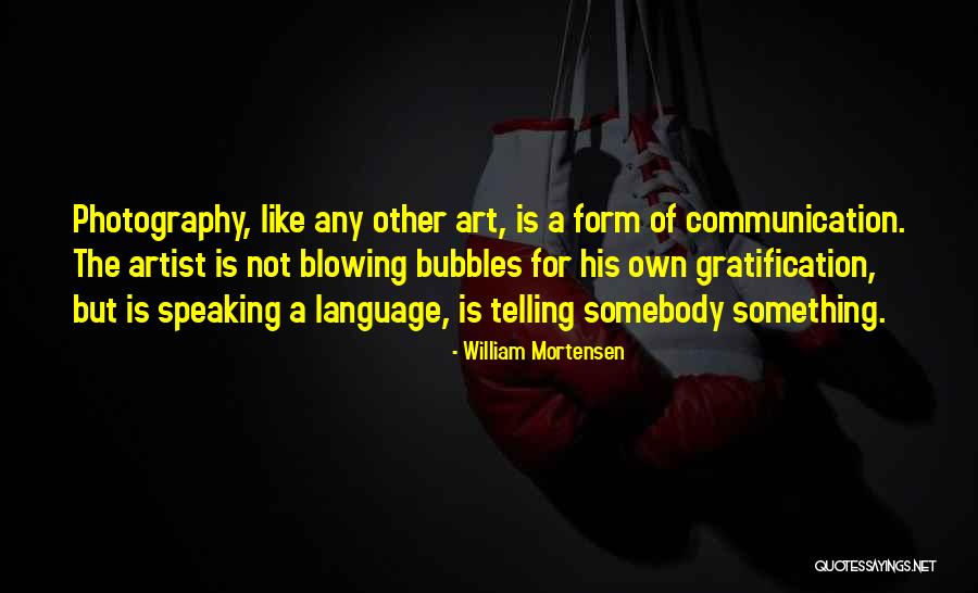 Art Of Communication Quotes By William Mortensen Art Of Communication Quotes By William Mortensen