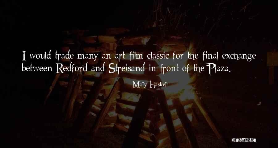 Art Of Film Quotes By Molly Haskell Art Of Film Quotes By Molly Haskell