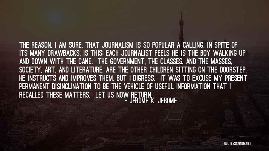 Art Of Literature Quotes By Jerome K. Jerome Art Of Literature Quotes By Jerome K. Jerome