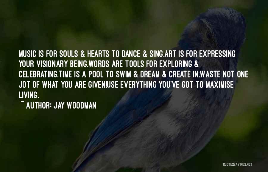 Art Of Living Best Quotes By Jay Woodman