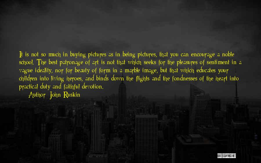 Art Of Living Best Quotes By John Ruskin