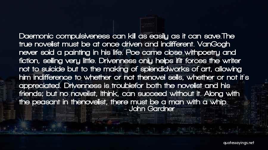 Art Of Making Friends Quotes By John Gardner