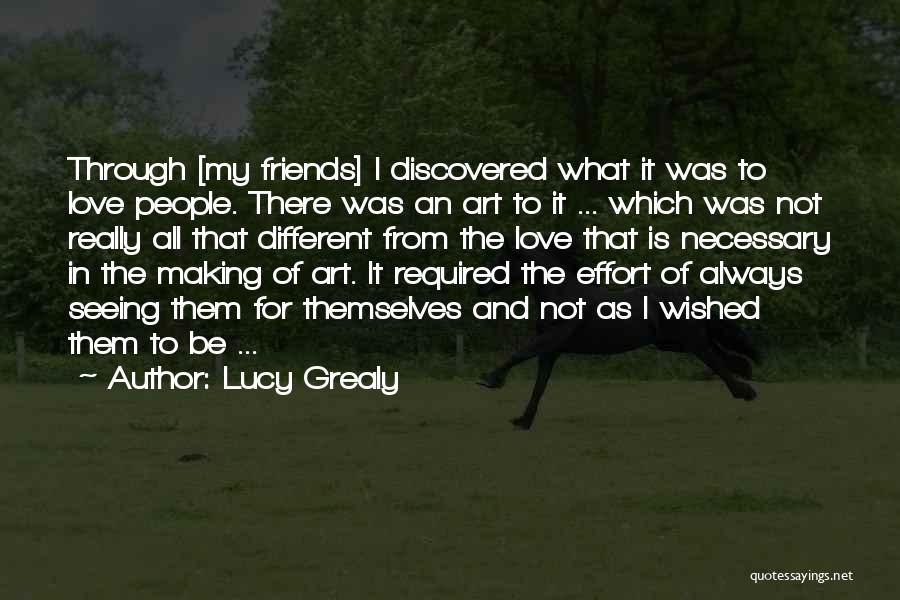 Art Of Making Friends Quotes By Lucy Grealy