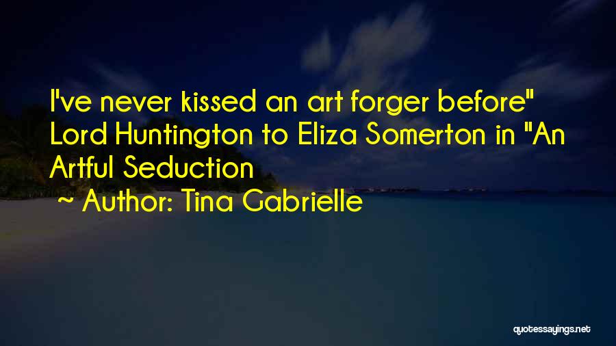 Art Of Seduction Quotes By Tina Gabrielle