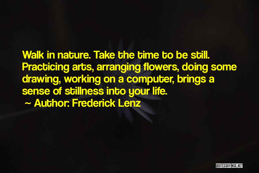 Art Of Stillness Quotes By Frederick Lenz