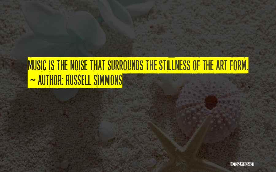 Art Of Stillness Quotes By Russell Simmons