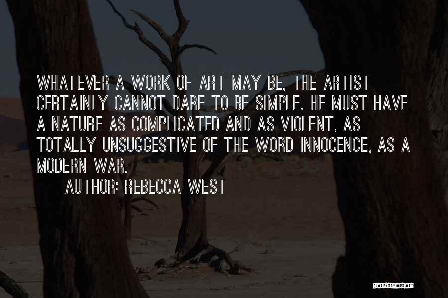 Art Of War 3 Quotes By Rebecca West