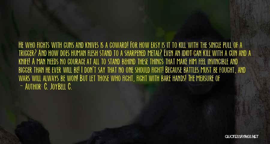 Art Of War Battle Quotes By C. JoyBell C.