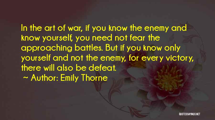 Art Of War Battle Quotes By Emily Thorne