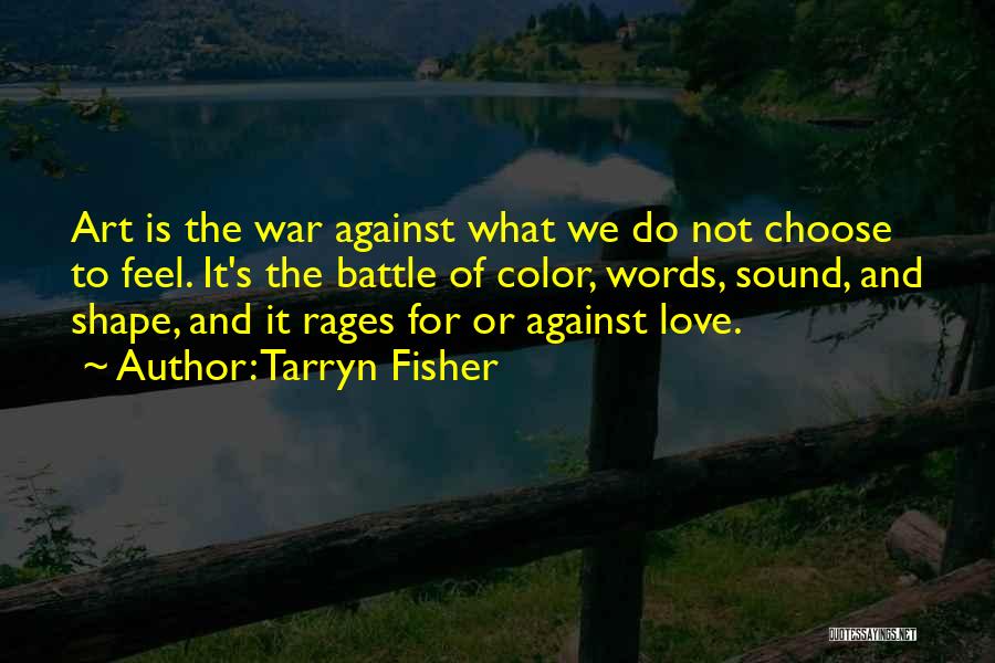 Art Of War Battle Quotes By Tarryn Fisher