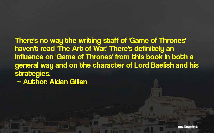 Art Of War Book Quotes By Aidan Gillen