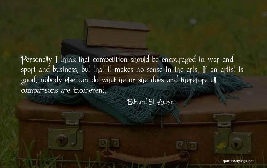 Art Of War Business Quotes By Edward St. Aubyn