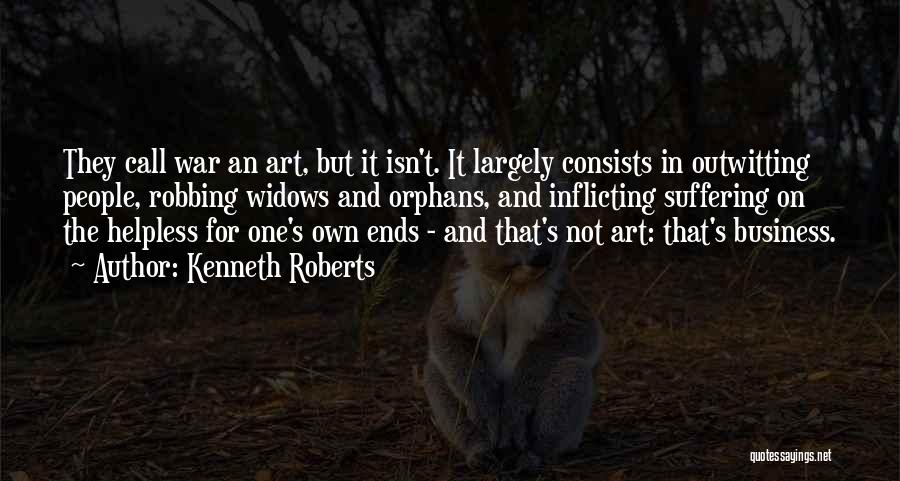Art Of War Business Quotes By Kenneth Roberts
