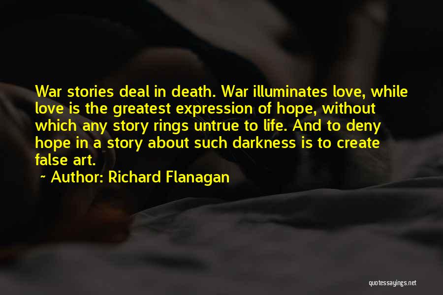 Art Of War Love Quotes By Richard Flanagan