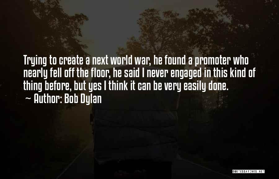 Art Of War Quotes By Bob Dylan