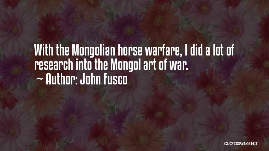 Art Of War Quotes By John Fusco