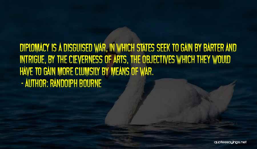 Art Of War Quotes By Randolph Bourne