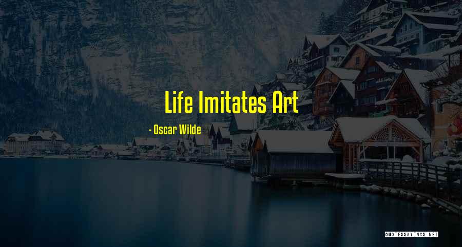 Art Oscar Wilde Quotes By Oscar Wilde Art Oscar Wilde Quotes By Oscar Wilde