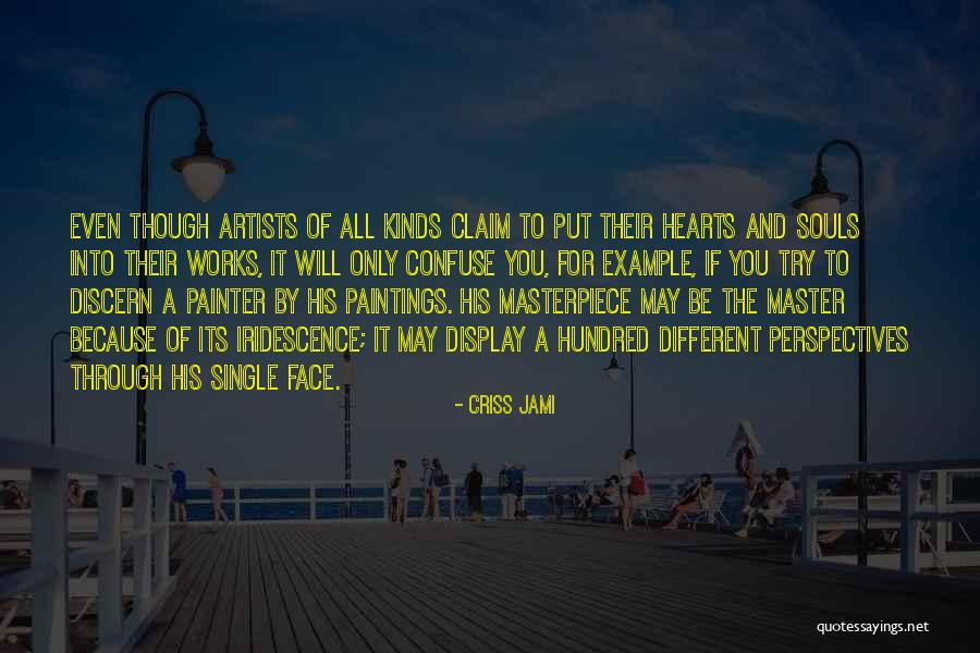 Art Paintings Quotes By Criss Jami