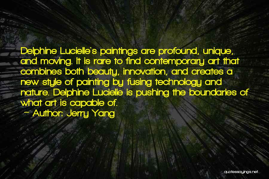 Art Paintings Quotes By Jerry Yang