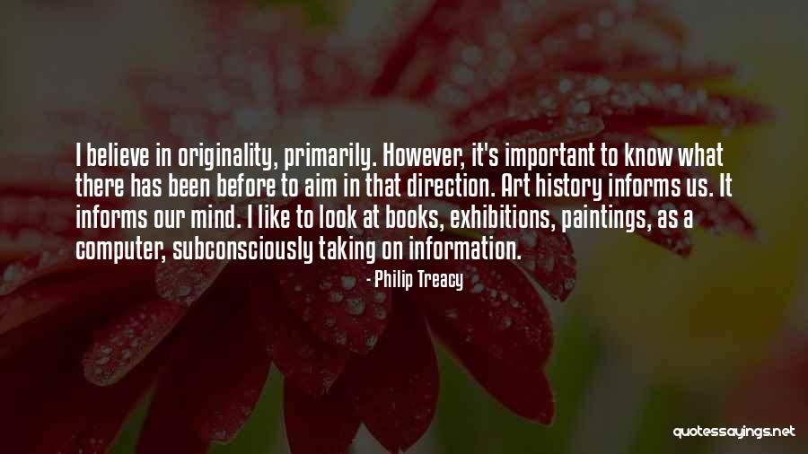 Art Paintings Quotes By Philip Treacy