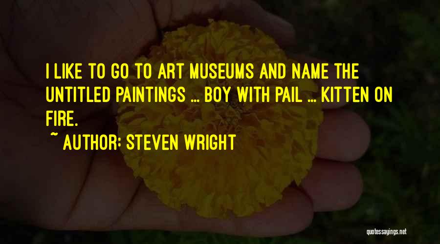Art Paintings Quotes By Steven Wright