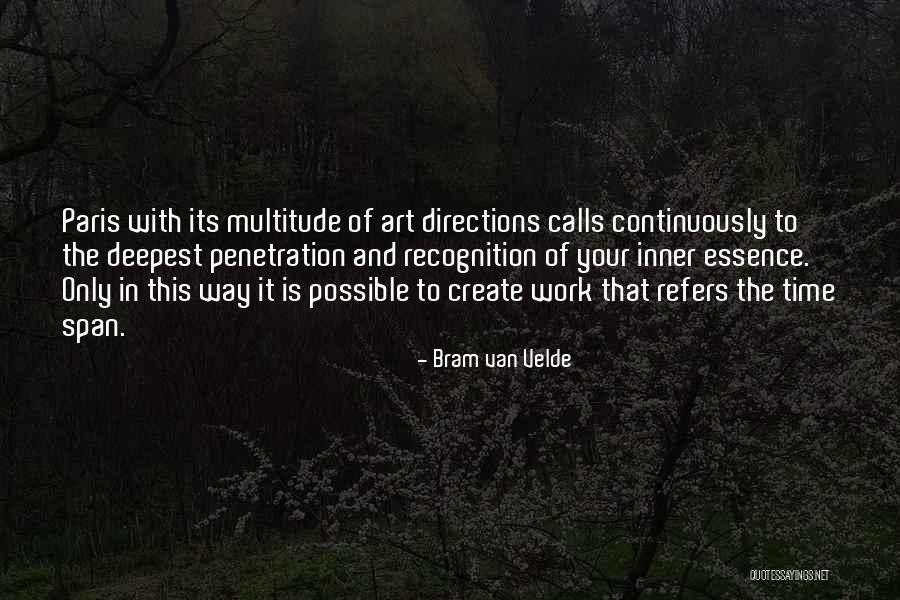 Art Paris Quotes By Bram Van Velde Art Paris Quotes By Bram Van Velde