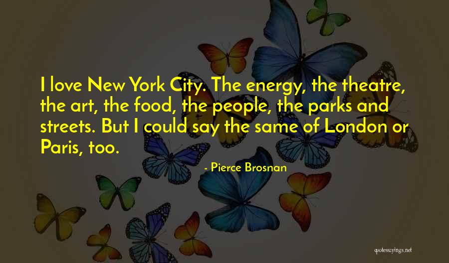 Art Paris Quotes By Pierce Brosnan Art Paris Quotes By Pierce Brosnan