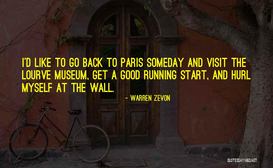 Art Paris Quotes By Warren Zevon Art Paris Quotes By Warren Zevon