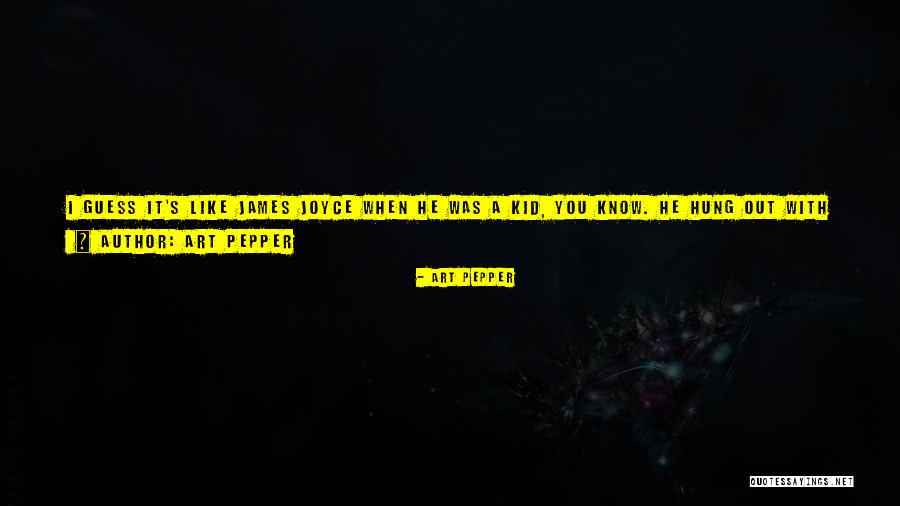 Art Pepper Quotes 1438740 Art Pepper Quotes 1438740
