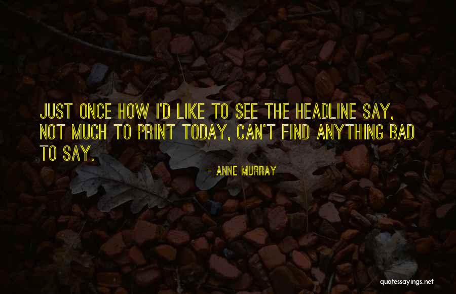 Art Print Quotes By Anne Murray Art Print Quotes By Anne Murray
