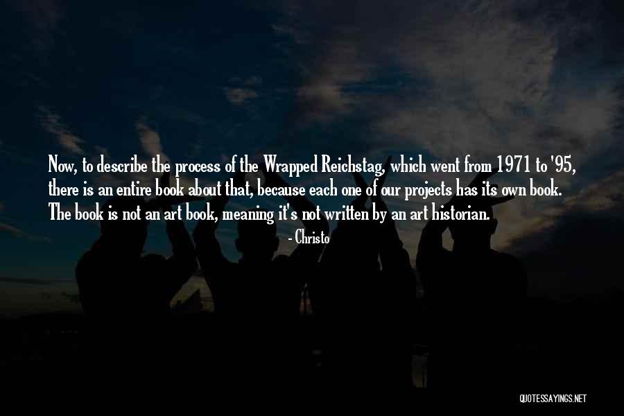 Art Projects Quotes By Christo Art Projects Quotes By Christo