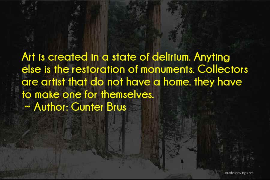 Art Restoration Quotes By Gunter Brus