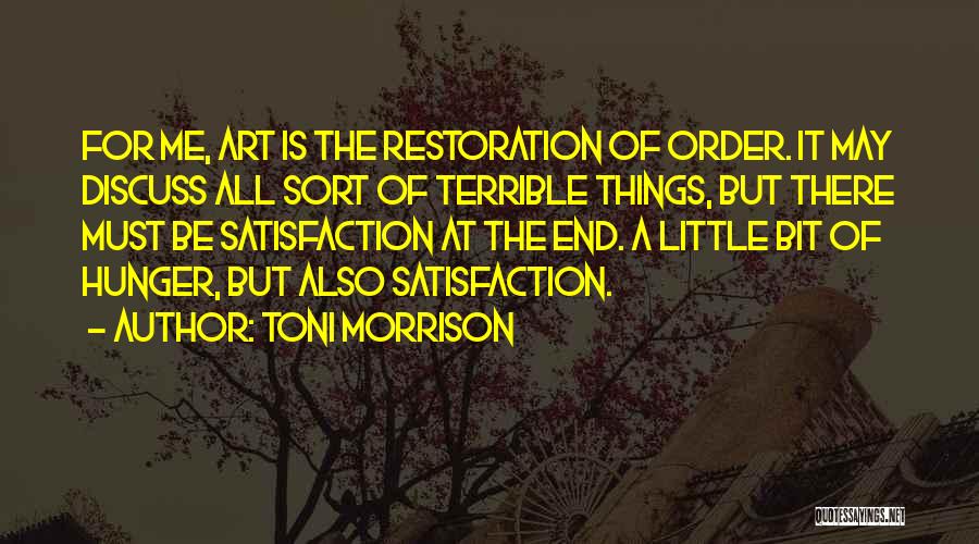 Art Restoration Quotes By Toni Morrison