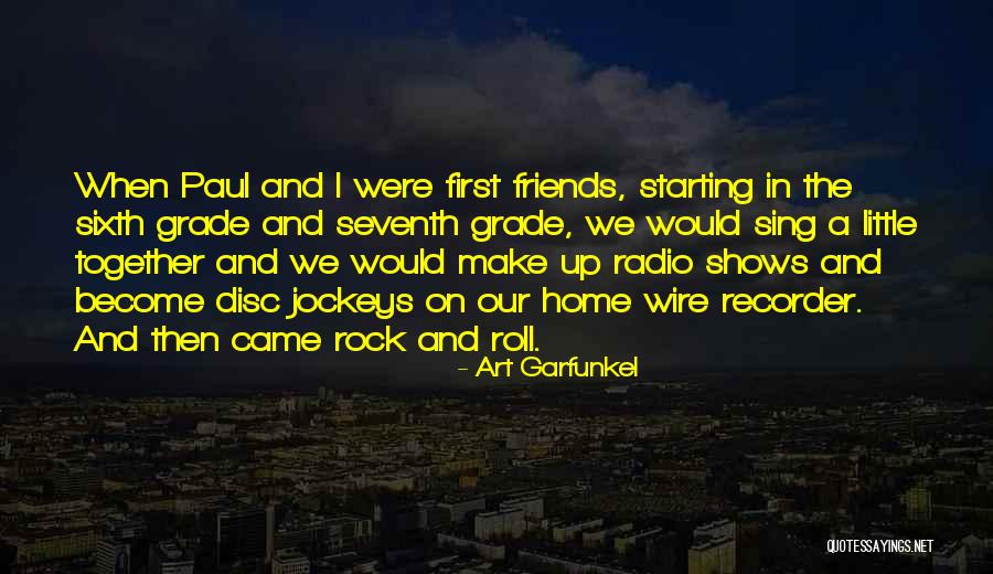 Art Rock Quotes By Art Garfunkel Art Rock Quotes By Art Garfunkel