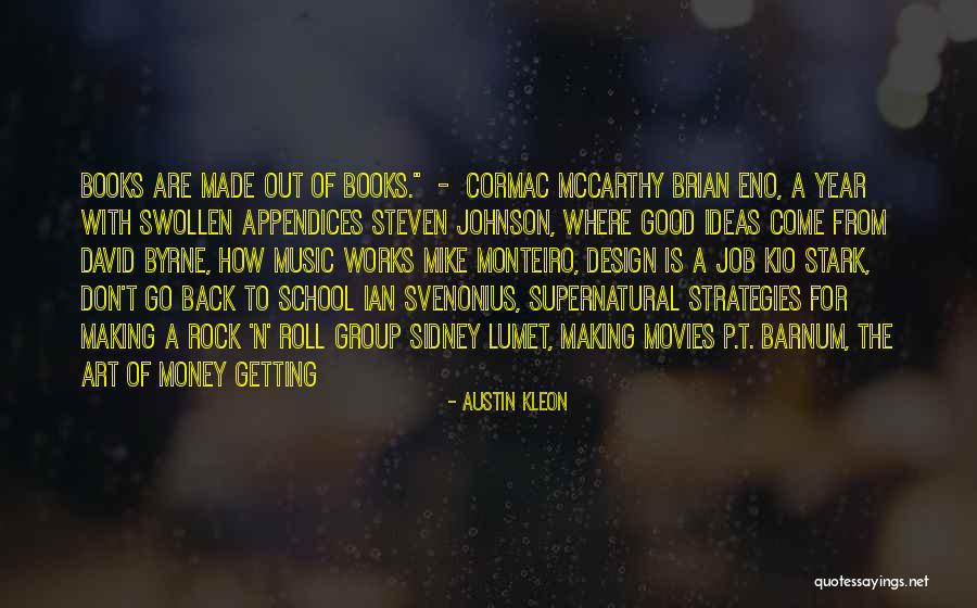 Art Rock Quotes By Austin Kleon Art Rock Quotes By Austin Kleon