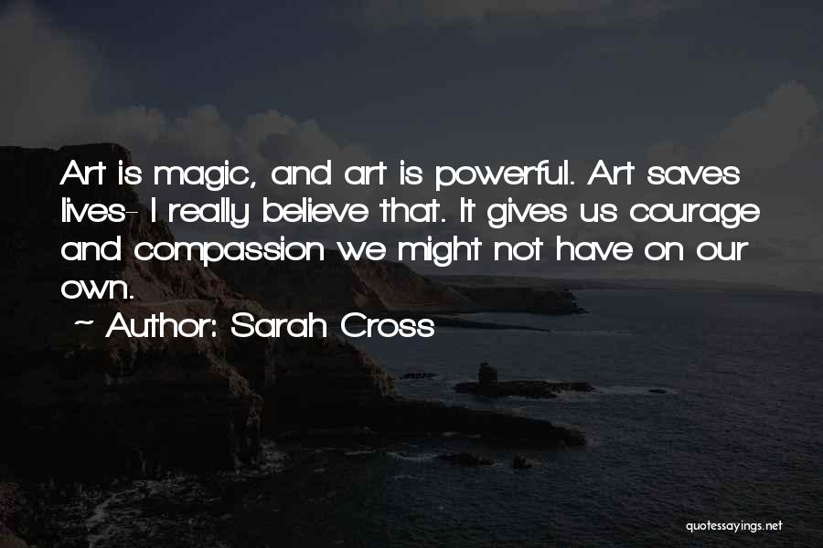Art Saves Quotes By Sarah Cross