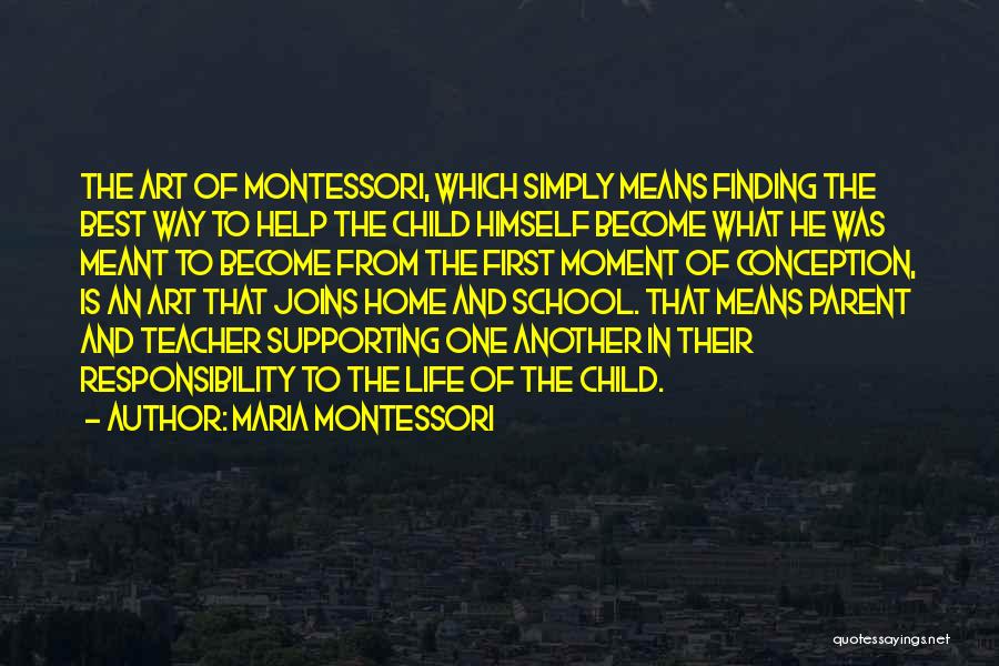 Art School Quotes By Maria Montessori