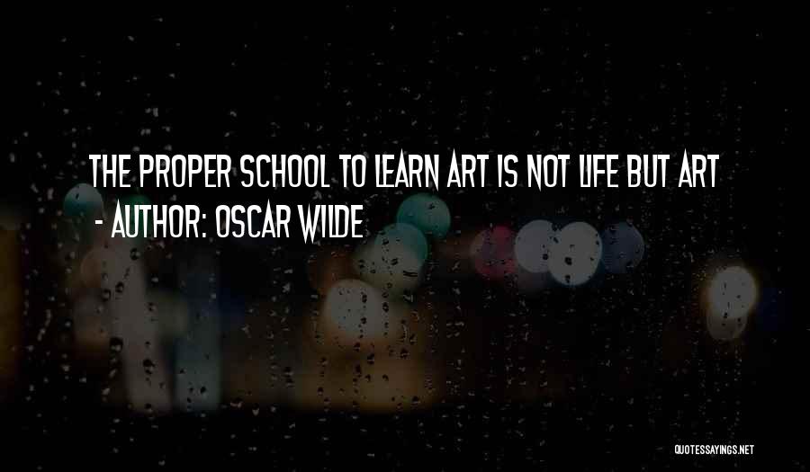 Art School Quotes By Oscar Wilde