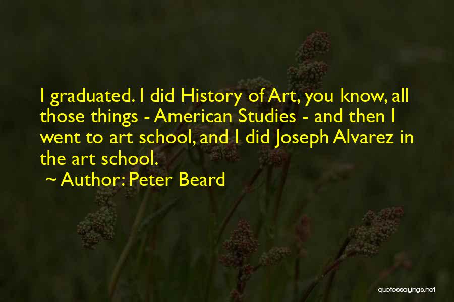 Art School Quotes By Peter Beard