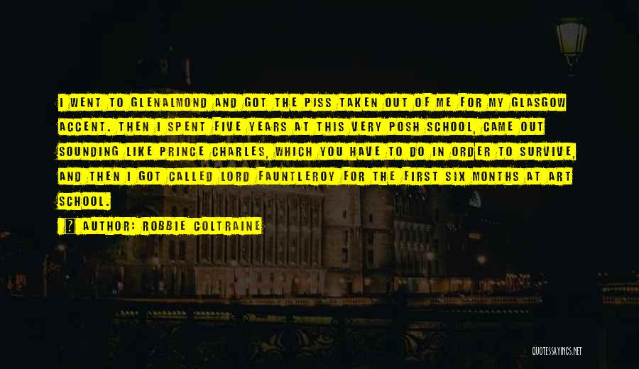 Art School Quotes By Robbie Coltraine